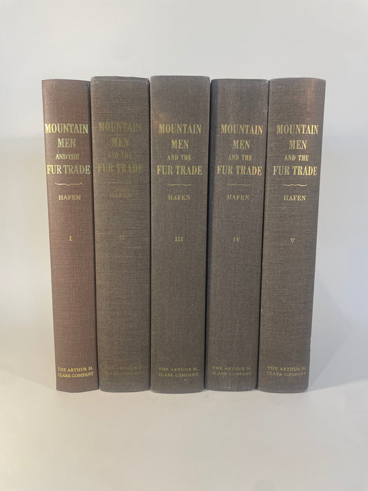 The Mountain Men of the Fur Trade of the Far West