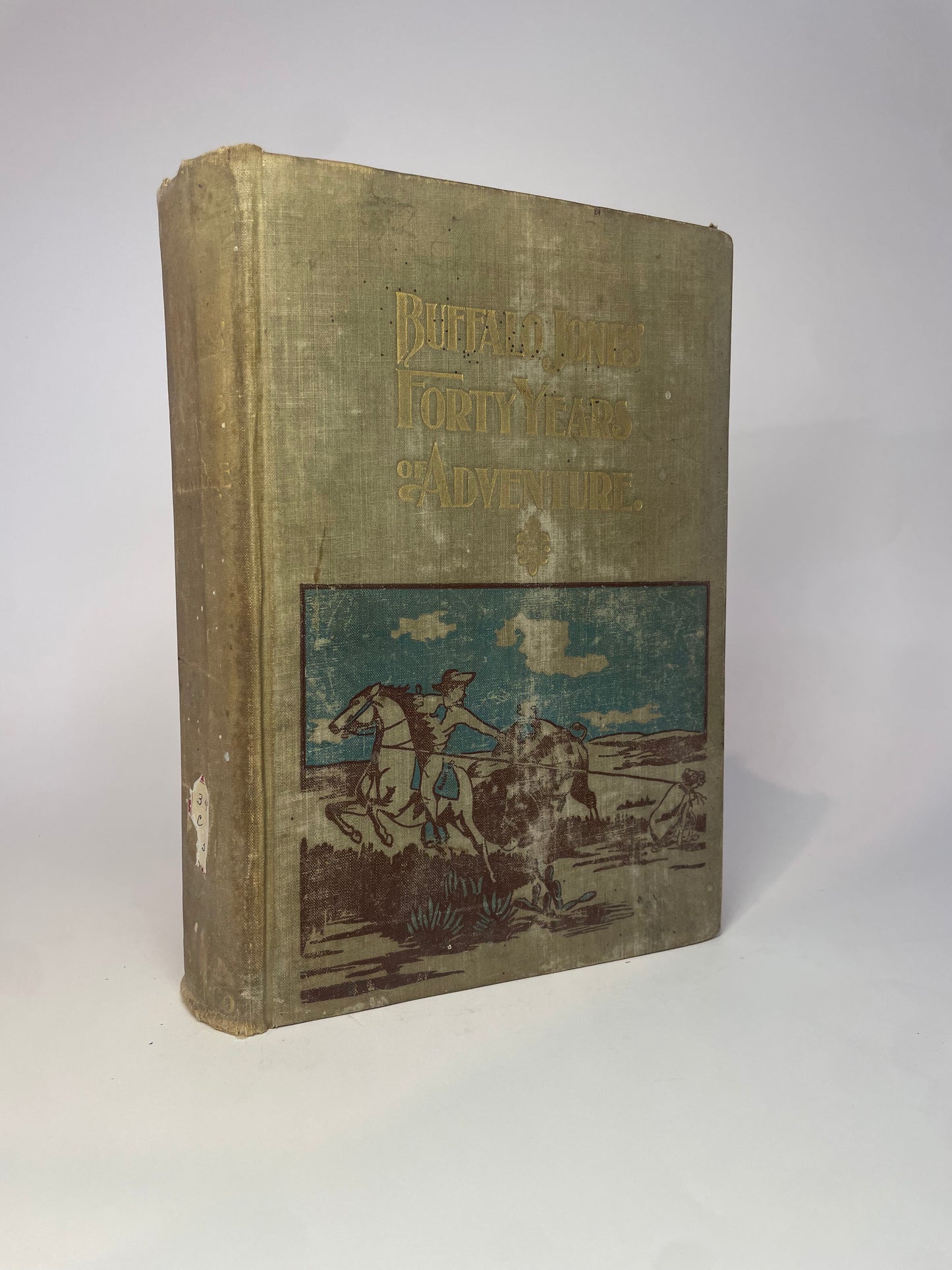 Buffalo Jones' Forty Years of Adventure