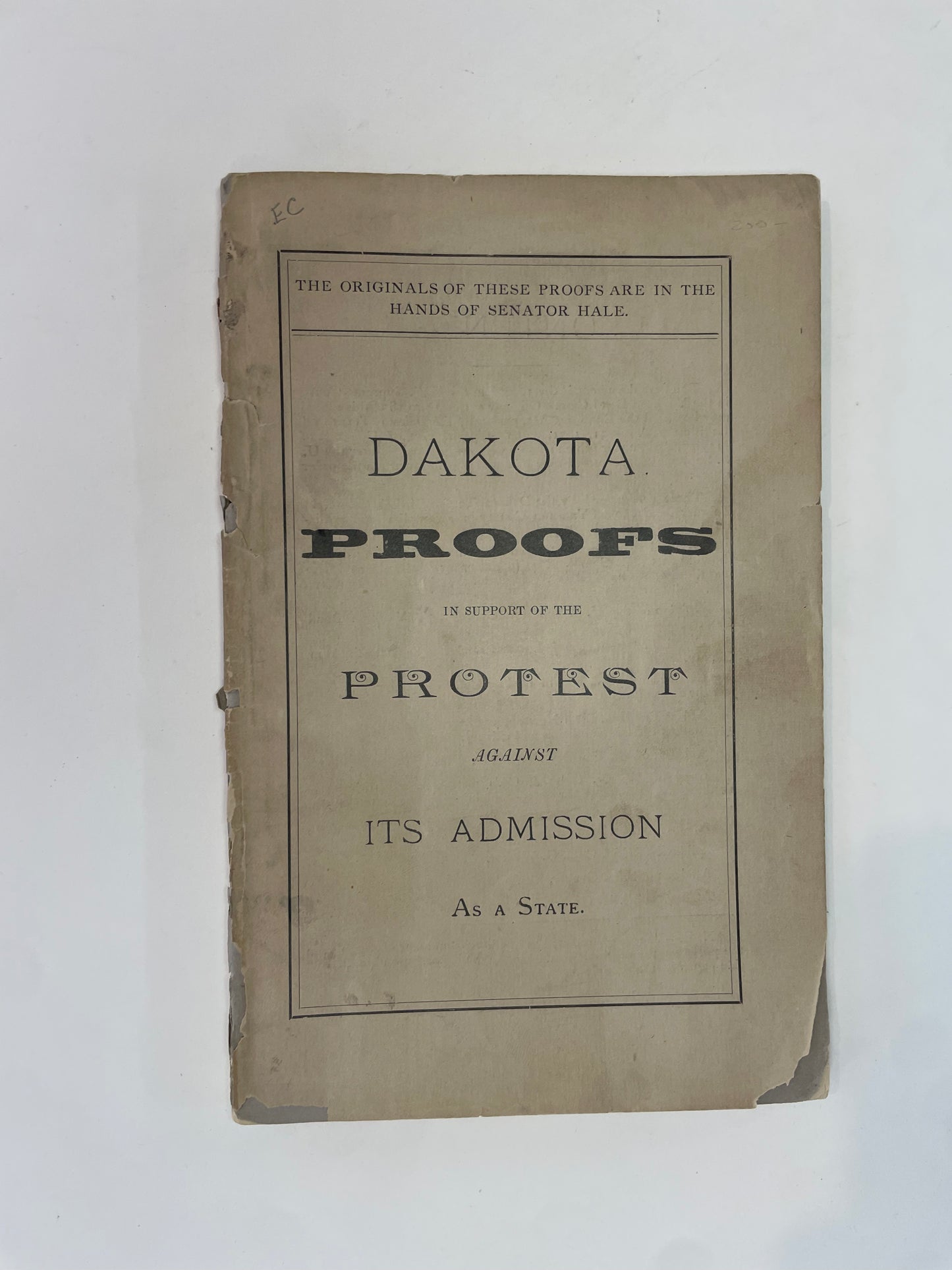 Dakota. Proofs in Support of the Protest Against its Admission as a State