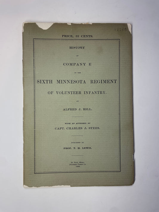 History of Company E of the Sixth Minnesota Regiment of Volunteer Infantry