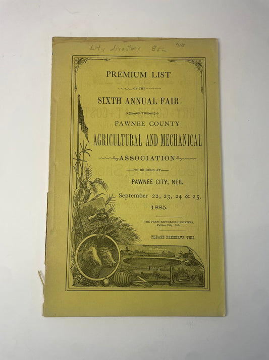 Premium List of the Sixth Annual Fair of the Pawnee County Agricultural and Mechanical Association